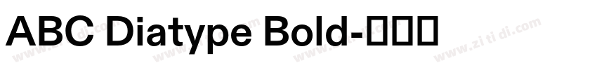 ABC Diatype Bold字体转换